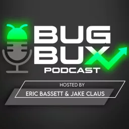 Bug Bux Podcast artwork