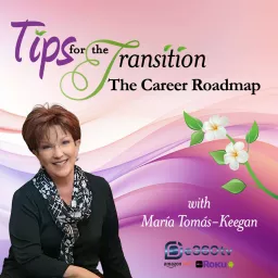 Tips for the Transition | The Career Roadmap Podcast artwork