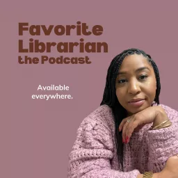 Favorite Librarian, the Podcast artwork