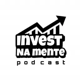 Invest na mente Podcast artwork