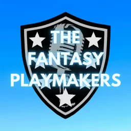 The Fantasy Playmakers Podcast artwork