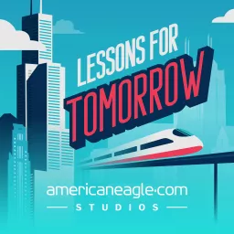 Lessons for Tomorrow Podcast artwork