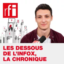 Les dessous de l'infox, la chronique Podcast artwork