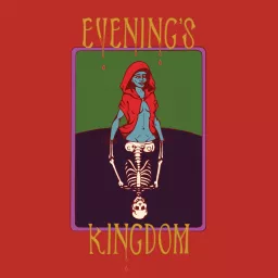 Evening’s Kingdom Podcast artwork