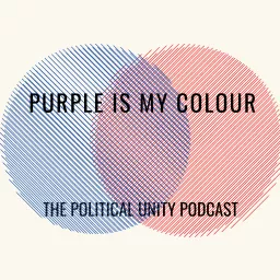 Purple Is My Colour - The Political Unity Podcast artwork