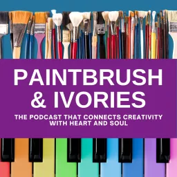 Paintbrush & Ivories Podcast artwork