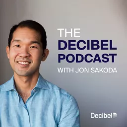 The Decibel Podcast: Founders Helping Founders