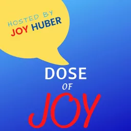 Dose of Joy Podcast artwork