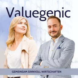 Valuegenic - Gemeinsam sinnvoll Wirtschaften Podcast artwork