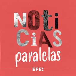 Noticias Paralelas Podcast artwork