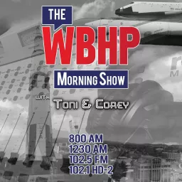 The WBHP Morning Show with Toni&Corey Podcast artwork