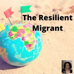The Resilient Migrant Podcast artwork