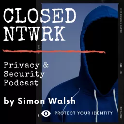 Closed Network Privacy Podcast