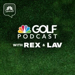 Golf Channel Podcast with Rex & Lav artwork