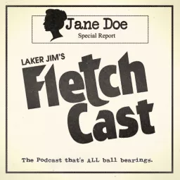 Laker Jim’s Fletch Cast Podcast artwork