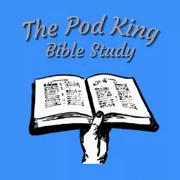 Pod King Bible Study Podcast artwork