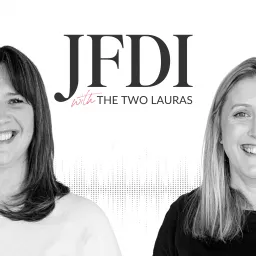 JFDI with The Two Lauras | For Freelance Social Media Marketers Podcast artwork