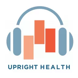 Upright Health Podcast artwork