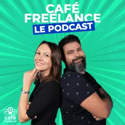 Le podcast des Cafés Freelance artwork