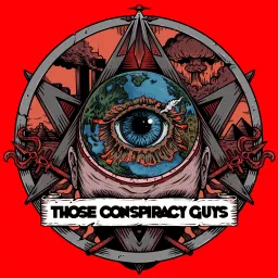 Those Conspiracy Guys Podcast artwork