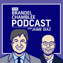 The Brandel Chamblee Podcast with Jaime Diaz artwork