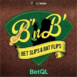 Bet Slips And Bat Flips Podcast artwork