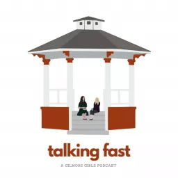 Talking Fast: A Gilmore Girls Podcast