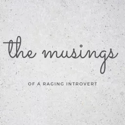 the musings of a raging introvert