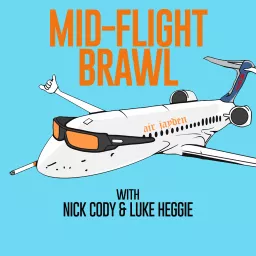 Mid Flight Brawl Podcast artwork