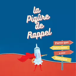 La Piqûre de Rappel