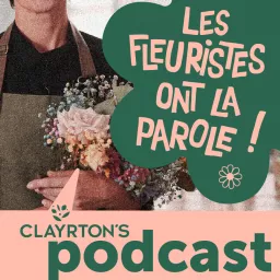 Les fleuristes ont la parole Podcast artwork