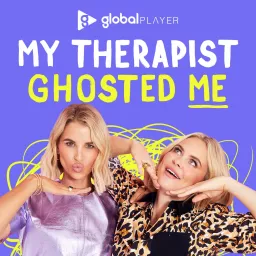 My Therapist Ghosted Me Podcast artwork