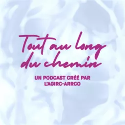Tout au Long du Chemin Podcast artwork
