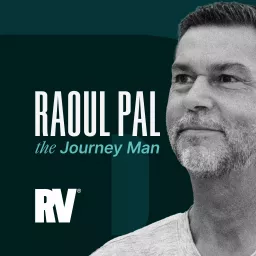 Raoul Pal: The Journey Man Podcast artwork