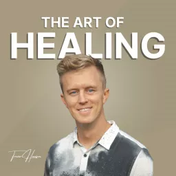 The Art of Healing Podcast artwork