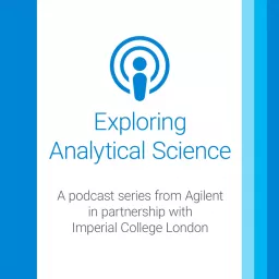 Exploring Analytical Science Podcast artwork