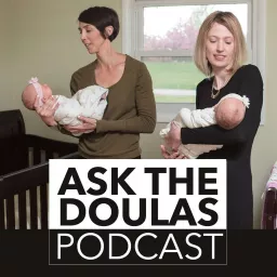 Ask the Doulas Podcast artwork