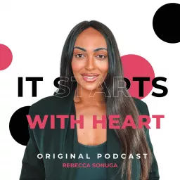 It Starts With Heart Podcast artwork