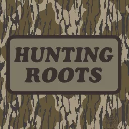 Hunting Roots Podcast artwork