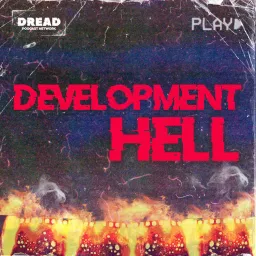 Development Hell Podcast artwork