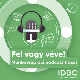 Fel vagy véve! Munkaerőpiaci podcast