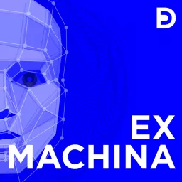 Ex Machina Podcast artwork