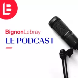 Bignon Lebray, le podcast artwork