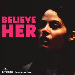 Believe Her Podcast artwork