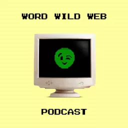 Word Wild Web Podcast artwork