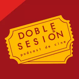 Doble Sesión Podcast de Cine artwork
