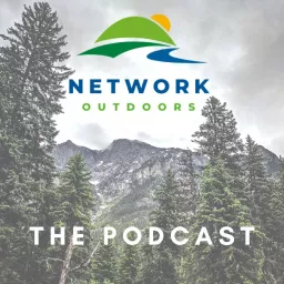 Network Outdoors Podcast artwork