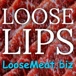 Loose Lips by Loose Meat Podcast artwork