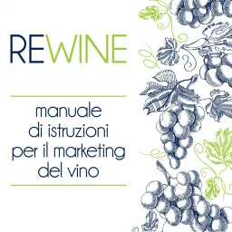 ReWine- Manuale di Marketing del vino Podcast artwork