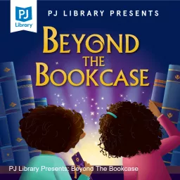 PJ Library Presents: Beyond The Bookcase Podcast artwork